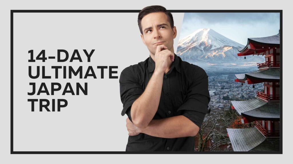 14-Day Ultimate Japan Trip
