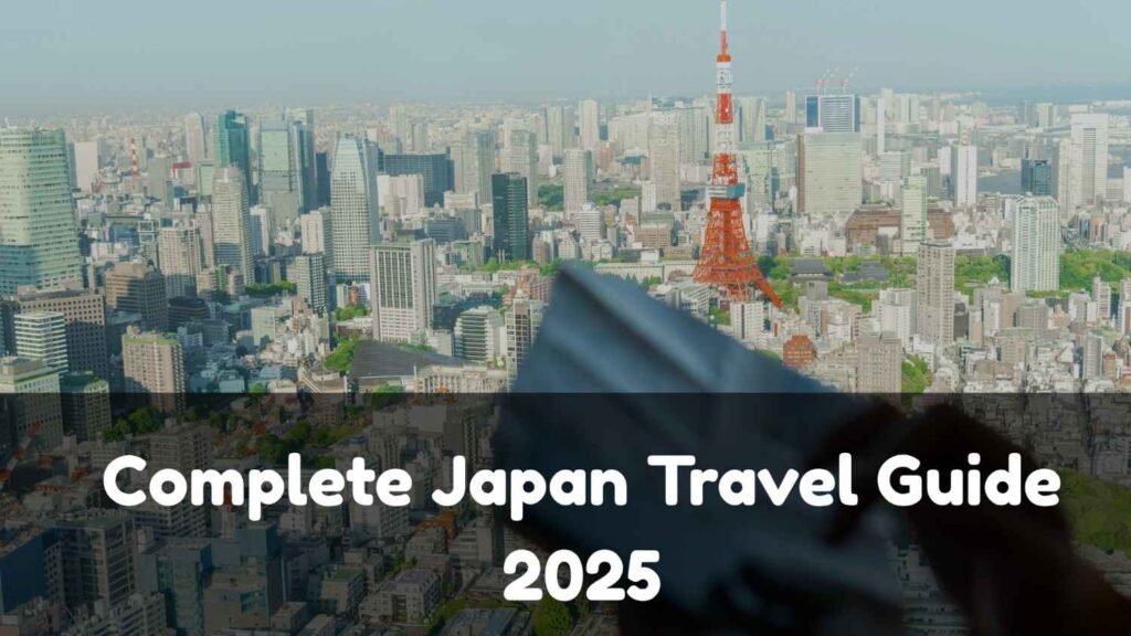 Complete Japan Travel Guide