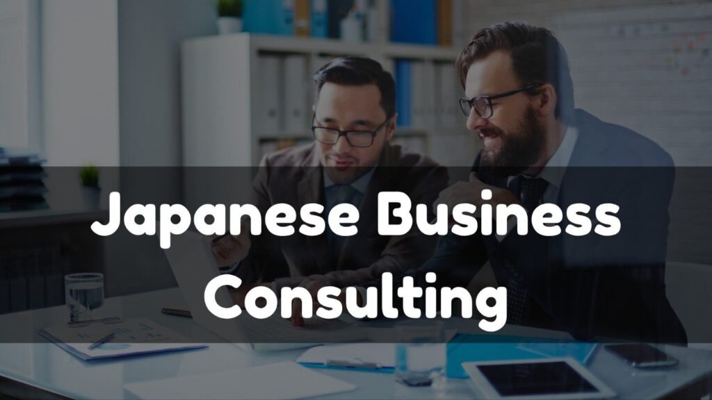 Japanese Business Consulting
